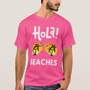 Hola stranden beach Vacation Summer Family Vacatio T-shirt
