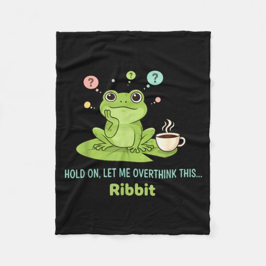 Hold On Let Me Overthink This Frog Ribbit  Fleece Deken (Voorkant)