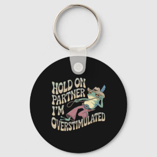 Hold On Partner Cowboy Frog Ik ben overprikkeld Sleutelhanger