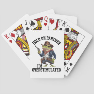 Hold On Partner Ik ben overprikkelde cowboykikker Pokerkaarten
