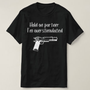 Hold On Partner IM Overprikkeld, Mannen Cowboy pis T-shirt