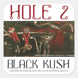 HOLE 2 BLACK KUSH VIERKANTE STICKER