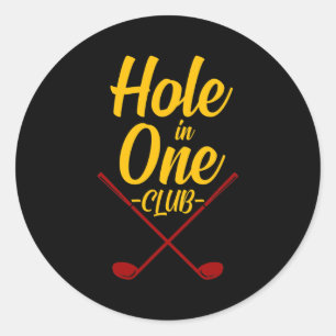 Hole in One Club Funny Golfers Golfing Golf Ronde Sticker