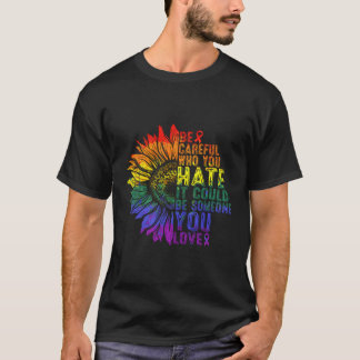 Holebi's en transgenders Wees voorzichtig met wie T-shirt