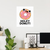 Holey Donut Funny Food Pun Poster (Thuiskantoor)