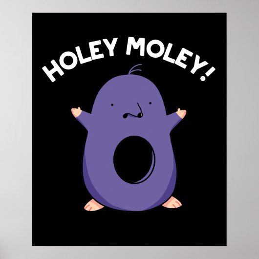 Holey Moley Funny Mole Pun Dark BG Poster (Voorkant)