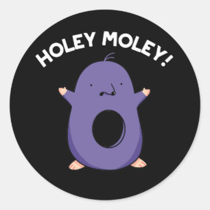 Holey Moley Funny Mole Pun Dark BG Ronde Sticker