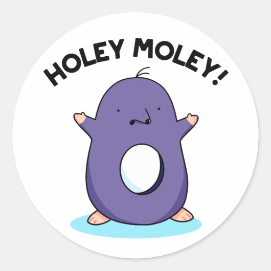 Holey Moley Funny Mole Pun Ronde Sticker (Voorkant)