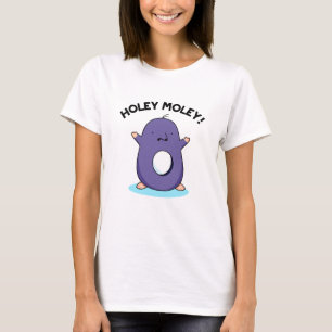 Holey Moley Funny Mole Pun T-shirt