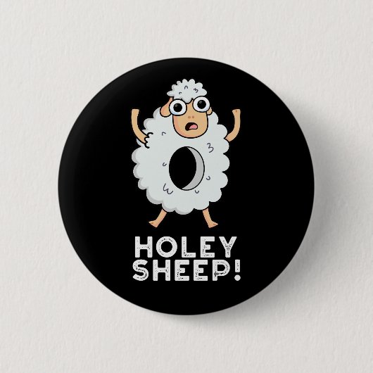 Holey Sheep Funny Animal Pun Dark BG Ronde Button 5,7 Cm (Voorkant)