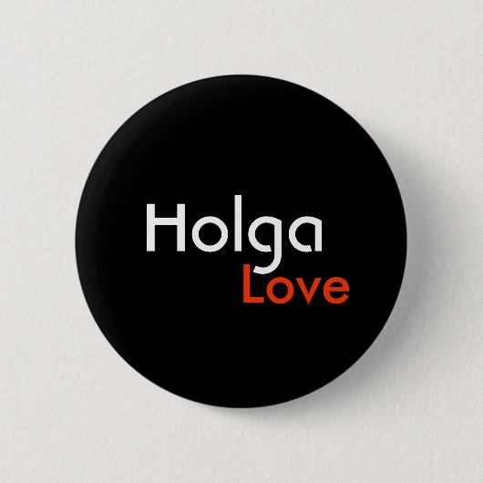 holga-liefdesknop ronde button 5,7 cm (Voorkant)