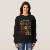 Holiday Happy HallowThanksMas Christmas Thanksgivi Trui (Voorkant volledig)