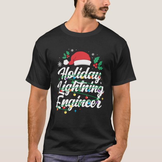 Holiday Lightning Engineer Light Technician Christ T-shirt (Voorkant)