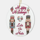 Holiday Nutkraker Lets Go Nuts Keramisch Ornament (Links)