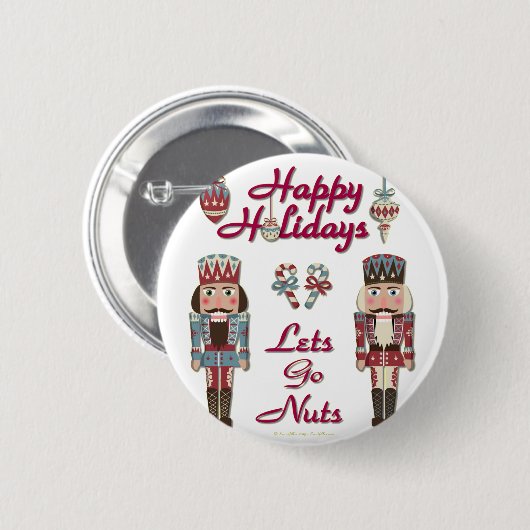 Holiday Nutkraker Lets Go Nuts Ronde Button 5,7 Cm (Voorkant /achterkant)