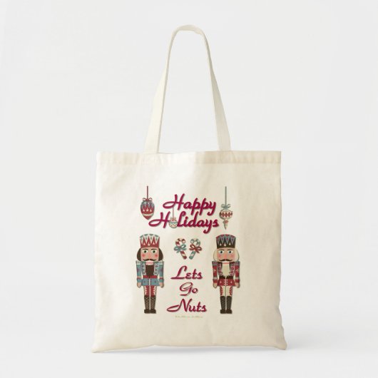 Holiday Nutkraker Lets Go Nuts Tote Bag (Voorkant)