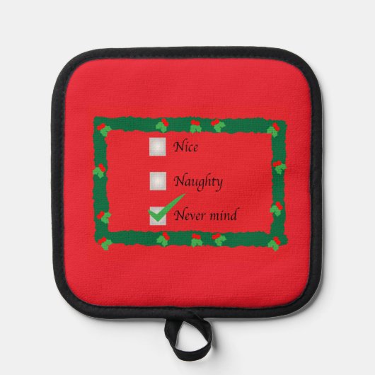 Holiday Potholder Naughty Nice Never Mind Pannenlap (Voorkant)