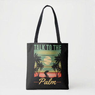 Holiday Quote Men Women Palms Sarcastic Draagtas