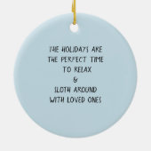 Holiday Sloth Keramisch Ornament (Achterkant)