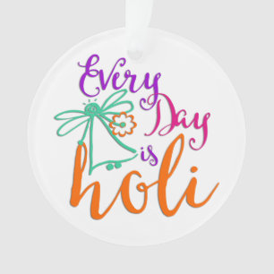 HoliES - Elke dag is Holi + je rug. en ideeën Ornament