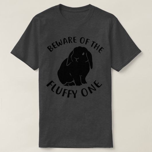 Holland Lop Bunny Apparel Beware van mijn konijnen T-shirt (Design voorkant)