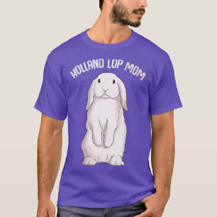 Holland Lop Bunny Rabbit mama T-shirt