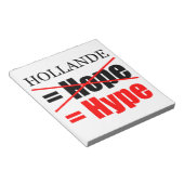 Hollande Not Hope = Hype - Bloc-notes (Incliné)