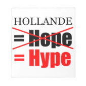 Hollande Not Hope = Hype - Bloc-notes (Devant)