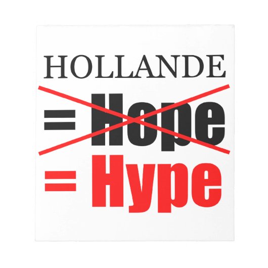 Hollande Not Hope = Hype - Bloc-notes (Devant)