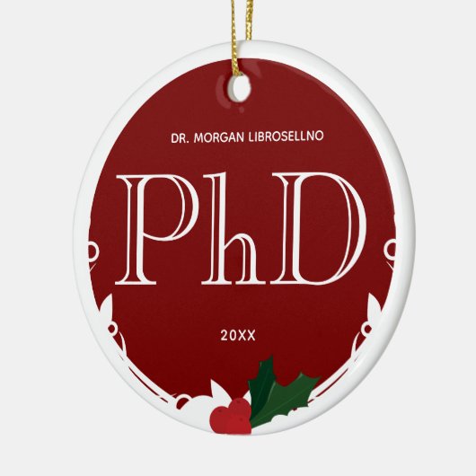 Holly Berry Burgundy White PhD Afstuderen Name Keramisch Ornament (Links)