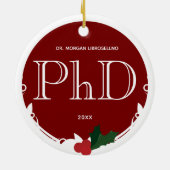 Holly Berry Burgundy White PhD Afstuderen Name Keramisch Ornament (Achterkant)