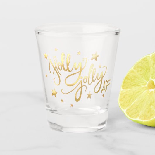 Holly Jolly AF | Glanzend Faux Folie Gold Script Shot Glas (Voorkant)