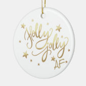 Holly Jolly AF | Glanzend Goud Faux Folie Script Keramisch Ornament (Links)