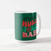 Holly Jolly babe Christmas Mug (Devant droit)