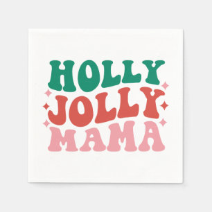 Holly Jolly Mama - Leuk vakantieontwerp Servet