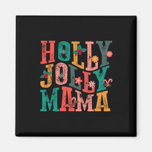 Holly-jolly Mama Mom Matching Merry Christmas Holi Magneet