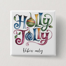 Holly Jolly-toets Vierkante Button 5,1 Cm