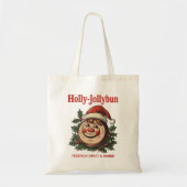 Holly-Jollybun – Funny Christmas Cinnamon Roll Pun Tote Bag (Voorkant)