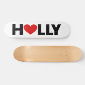 Holly Love Skateboard (Horz)