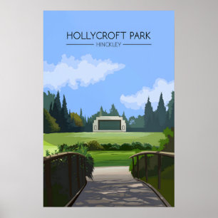 Hollycroft Park Hinckley Reisposter Poster