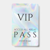 Holographic VIP All Access Pass Event Badge (Front)