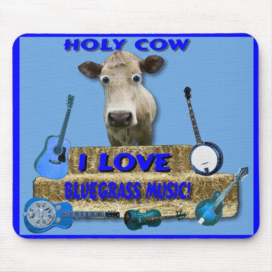 HOLY COW-I LIVE BLUEGRASS-MOUSEPAD MUISMAT (Voorkant)