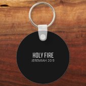 Holy Fire - Jeremiah 20_9 Bible Religious Verse  Sleutelhanger (Voorkant)