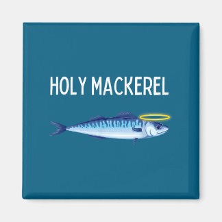 Holy Mackerel Funny Mackerel Lover Funny Saying  Magneet