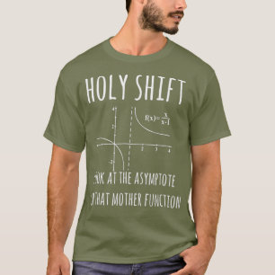 Holy Shift Asymptote, fonction Tshirt Physique