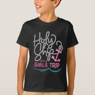 Holy Ship Girls Trip Shirt Fun Cruise Vakantie Nau