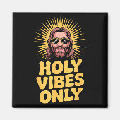 Holy Vibes Only Funny Jesus Religious Christian Fa Magneet (Voorkant)