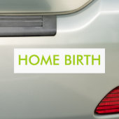 HOME BIRTH-Bumpersticker Bumpersticker (Op auto)