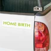 HOME BIRTH-Bumpersticker Bumpersticker (Op Truck)