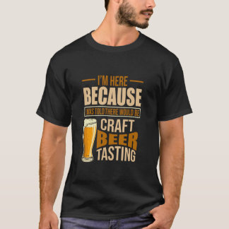 Home Brouwen Er zou ambachtelijke bier proeverij a T-shirt